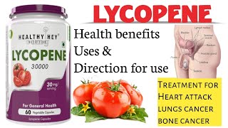 Lycopene Uses LYCOPENE 30000 Health benefits of Lycopene  Direction of uses Lycopene [upl. by Attebasile]