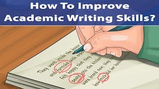 How To Improve Academic Writing Skills [upl. by Donica]