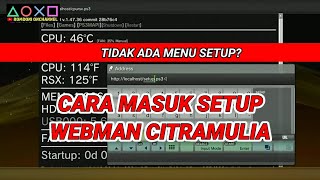 CARA MEMASUKI MENU SETUP WEBMAN FIRMWARE CITRAMULIA [upl. by Trotta]