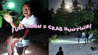 A full moon means crab hunting at night Kayabang Vlog Part 1 [upl. by Burty]