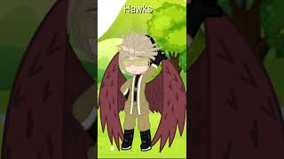 I MADE HAWKS FROM MHA gacha gachaclub memes [upl. by Eal]