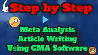 StepbyStep Article Writing Tips for MetaAnalysis Research Using CMA Software With an Easy Example [upl. by Carissa]