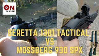 Beretta 1301 Tactical vs Mossberg 930 SPX [upl. by Ahseket401]