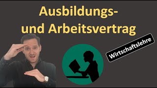 Ausbildungsvertrag und Arbeitsvertrag [upl. by Ehtylb]