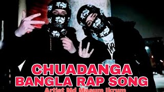 CHUADANGA  Bangla Rap Song  Bangla Drill  OFFICIAL SONG 2023 [upl. by Atined]