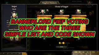 Bannerlord Fief Voting  Who Are The 3  Simple List And Code Shown  Flesson19 [upl. by Admama]