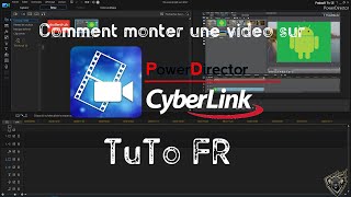 Tout sur powerdirector on apprend le montage video TUTOFR [upl. by Elmaleh900]