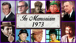 In Memoriam 1973 Famous Faces We Lost in 1973 [upl. by Ardnasyl402]