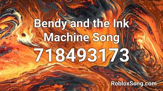 Bendy and the Ink Machine Song Roblox ID  Music Code [upl. by Eciened708]