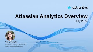 Atlassian Analytics Overview  July 2024 [upl. by Ramuk]