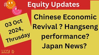 China Economic Revival Hangseng performance Nikkei News Iran  Israel Tension [upl. by Esiahc]