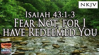 Isaiah 4313 Song quotFear Not For I Have Redeemed Youquot Esther Mui Christian Praise Worship Lyrics [upl. by Oirram]