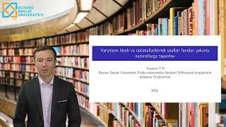 Suyarov Tursunbek Rajabboy ogli Variatsion hisob va optimallashtirish usullari fanidan yakuniy na [upl. by Alliw113]