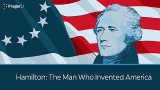 Hamilton The Man Who Invented America  5 Minute Video [upl. by Keelia530]