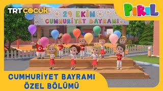 Pırıl  29 Ekim Cumhuriyet Bayramı  Özel Bölüm [upl. by Messing]