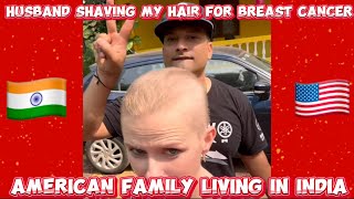 HUSBAND SHAVED MY HAIR FOR BREAST CANCER ❤️🥹🥹viral [upl. by Madden951]