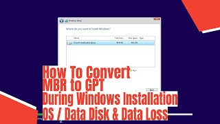 How To Convert MBR to GPT During Windows Installation [upl. by Dao]