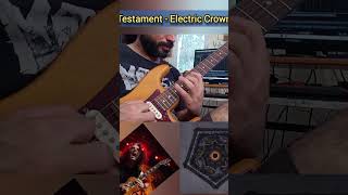 Testament  Electric Crown Solo cover [upl. by Nawek]