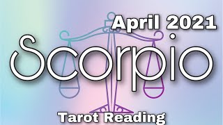 SCORPIO April 2021 🌻TAROT CARD READING  LOVE amp CAREER PREDICTION [upl. by Caruso]