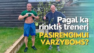 Pagal ką pasirinkti trenerį rengiantis į varžybų sceną [upl. by Beitris]