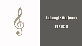 Jahongir Otajonov  Feruz II new interpertation of an Uzbek classic song [upl. by Nalahs]