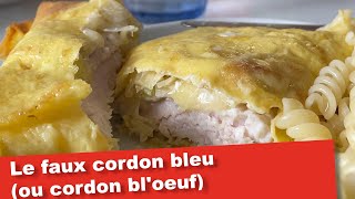 Recette simple  le cordon bleu sans chapelure ou cordon bloeuf [upl. by Repmek]