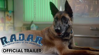 RADAR The Bionic Dog 2023 Official Trailer – Dean Cain Ezra Lerario [upl. by Ijan]