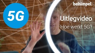 Hoe werkt 5G  Belsimpel legt uit [upl. by Gautious528]