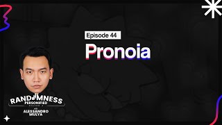 Season 4 Finale Randomness Personified Ep 44  Pronoia [upl. by Nomor]