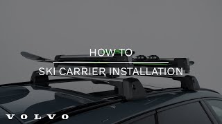 Volvo Accessories How To Ski Carrier Installation  Volvo Car USA [upl. by Vasilek755]