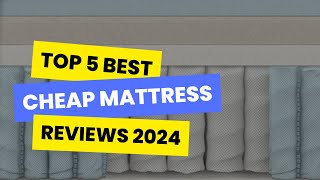 Top 5 Best Cheap Mattress Review Of 2024 [upl. by Natsirc]