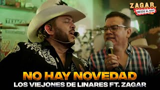 Los Viejones de Linares ft Zagar  No hay novedad [upl. by Patrica]