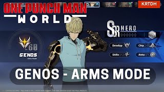 SHOWCASE  GENOS ARMS MODE  ONE PUNCH MAN  WORLD [upl. by Trovillion]