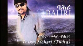 Tesfay Mehari Fihira  Heji Grem  from his new album Bahri [upl. by Lanor]