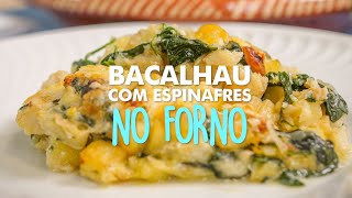 Receita A Pitada do Pai  Bacalhau com Espinafres no Forno [upl. by Karisa]