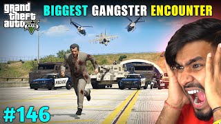 BIGGEST GANGSTER ENCOUNTER  GTA V GAMEPLAY 146 [upl. by Aillicsirp923]