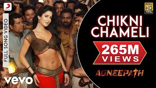 Chikni Chameli Best Video  Agneepath  Katrina Hrithik  Shreya  AjayAtul [upl. by Rapp]