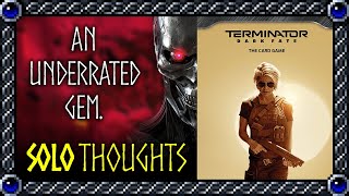 Terminator Dark Fate The Card Game  Solo Thoughts  A thematic underrated gem [upl. by Rivera]