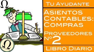 Asientos Contables de Compra  Compra a Proveedores Nº2 con IVA [upl. by Vera]