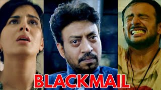 IRRFAN KHAN MOVIE BLACKMAIL 2018 ARUNODAY SINGH EXPLAINED IN HINDI  REAL FILMY REVIEWS [upl. by Eerdua]