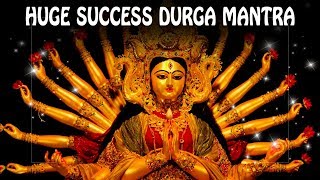 Huge Success Durga Mantra to remove obstacles and become Lucky Durga Gayatri mantra [upl. by Ledif]