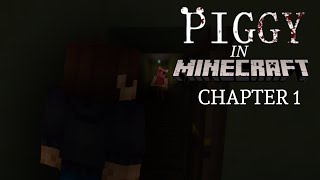 Piggy in Minecraft Chapter 1 remastered 1M views Special [upl. by Nuahsel417]