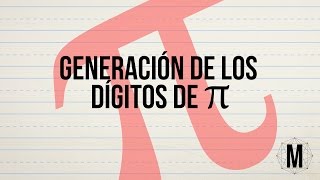 Generación de los dígitos de Pi [upl. by Letsyrk]