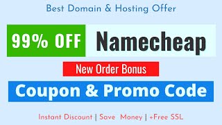 Up To 99 OFF Namecheap Coupon Codes in July 2024 [upl. by Ytnom798]