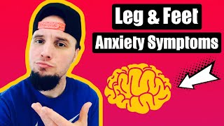 Leg amp Feet Anxiety Symptoms [upl. by Jegar]