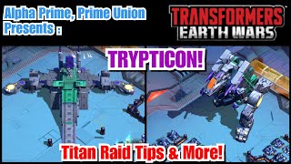 CAMPAIGN 10  TITANS ON EARTH part5 Metroplex VS Trypticon  TRANSFORMERS EARTH WARS Walkthrough [upl. by Kermy]