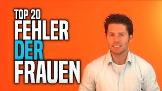 Top 20 Fehler der Frauen  Teil 3 von 3  Fazit [upl. by Deehsar839]