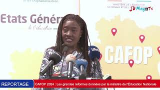 🔴CAFOP 2024  Les grandes reformes données par la ministre Mariatou KONÉ [upl. by Julianna]