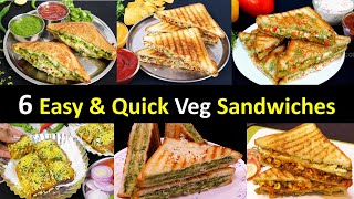 6 दिन 6अलग तरह के सबसेआसान झटपट वेज सैंडविच बिना झंझट  6 Easy Tasty Veg Sandwich Recipes  Sandwich [upl. by Erialcyram201]