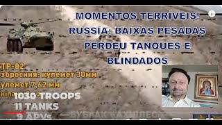 MOMENTOS TERRÍVEIS RÚSSIA BAIXAS PESADAS PERDEU TANQUES E BLINDADOS [upl. by Fancie]